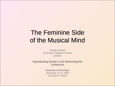 Feminine side of the Musical Mind